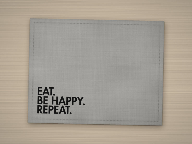 Tischset EAT. BE HAPPY. REPEAT. – Grau