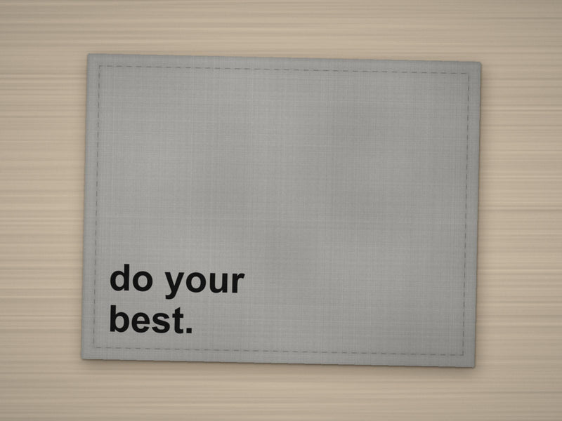 Tischset do your best. – Grau