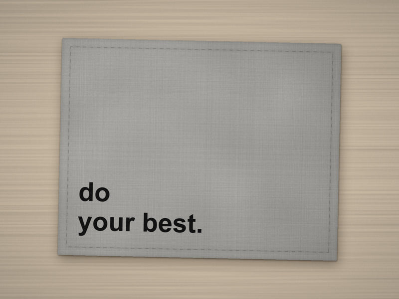 Tischset do your best. – Grau